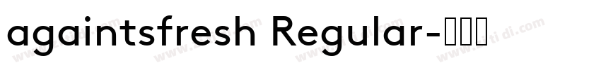 againtsfresh Regular字体转换